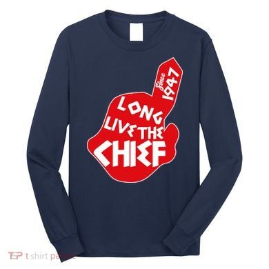 Long Live The Chief Long Sleeve Shirt