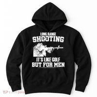 Long Range Shooting It's Like Golf But For Men Hoodie thumb 0