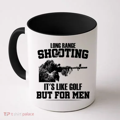 Long Range Shooting It's Like Golf But For Men Coffee Mug
