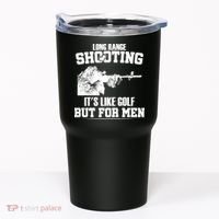 Long Range Shooting It's Like Golf But For Men Tumbler thumb 0