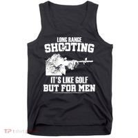 Long Range Shooting It's Like Golf But For Men Tank Top thumb 0