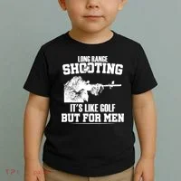 Long Range Shooting It's Like Golf But For Men Toddler T-Shirt thumb 2