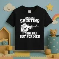 Long Range Shooting It's Like Golf But For Men Toddler T-Shirt thumb 3