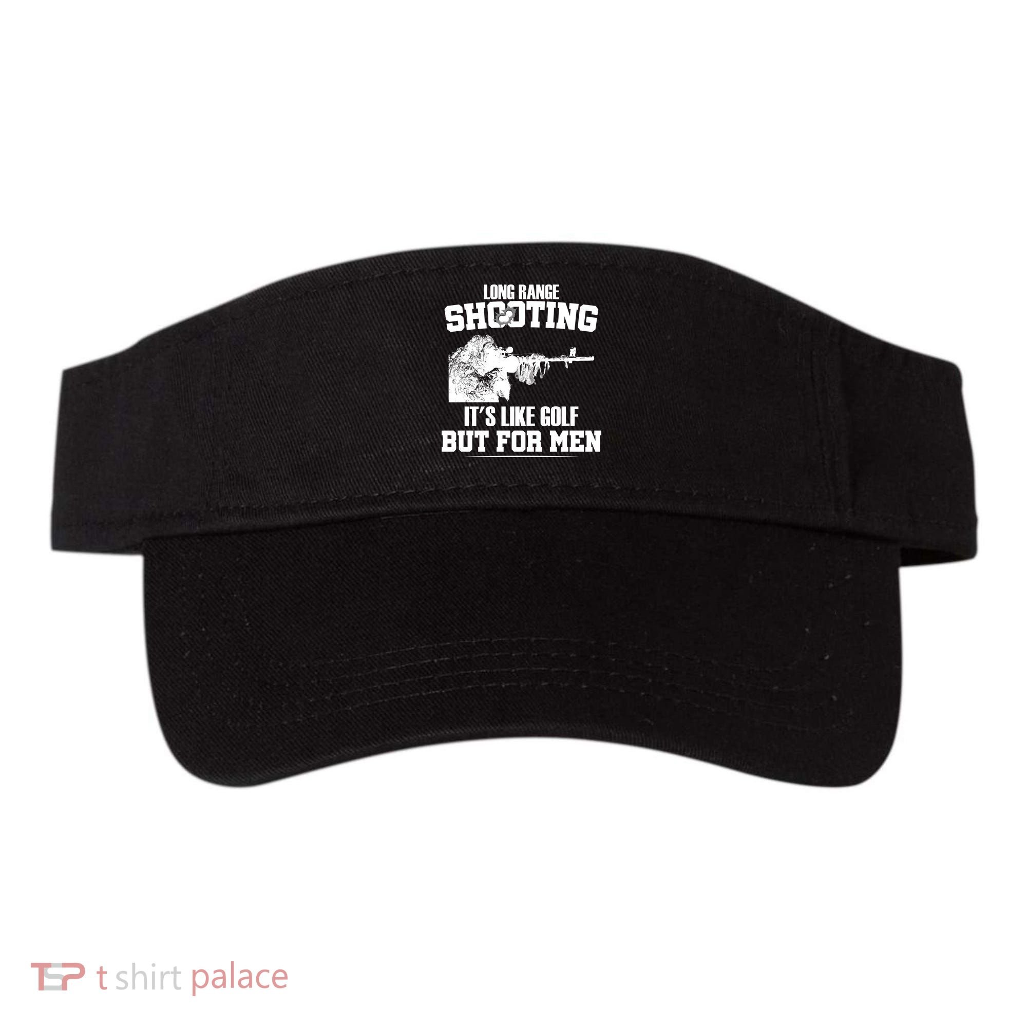 Long Range Shooting It's Like Golf But For Men Visor