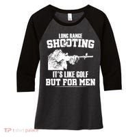 Long Range Shooting It's Like Golf But For Men Women's Tri-Blend 3/4-Sleeve Raglan Shirt thumb 0