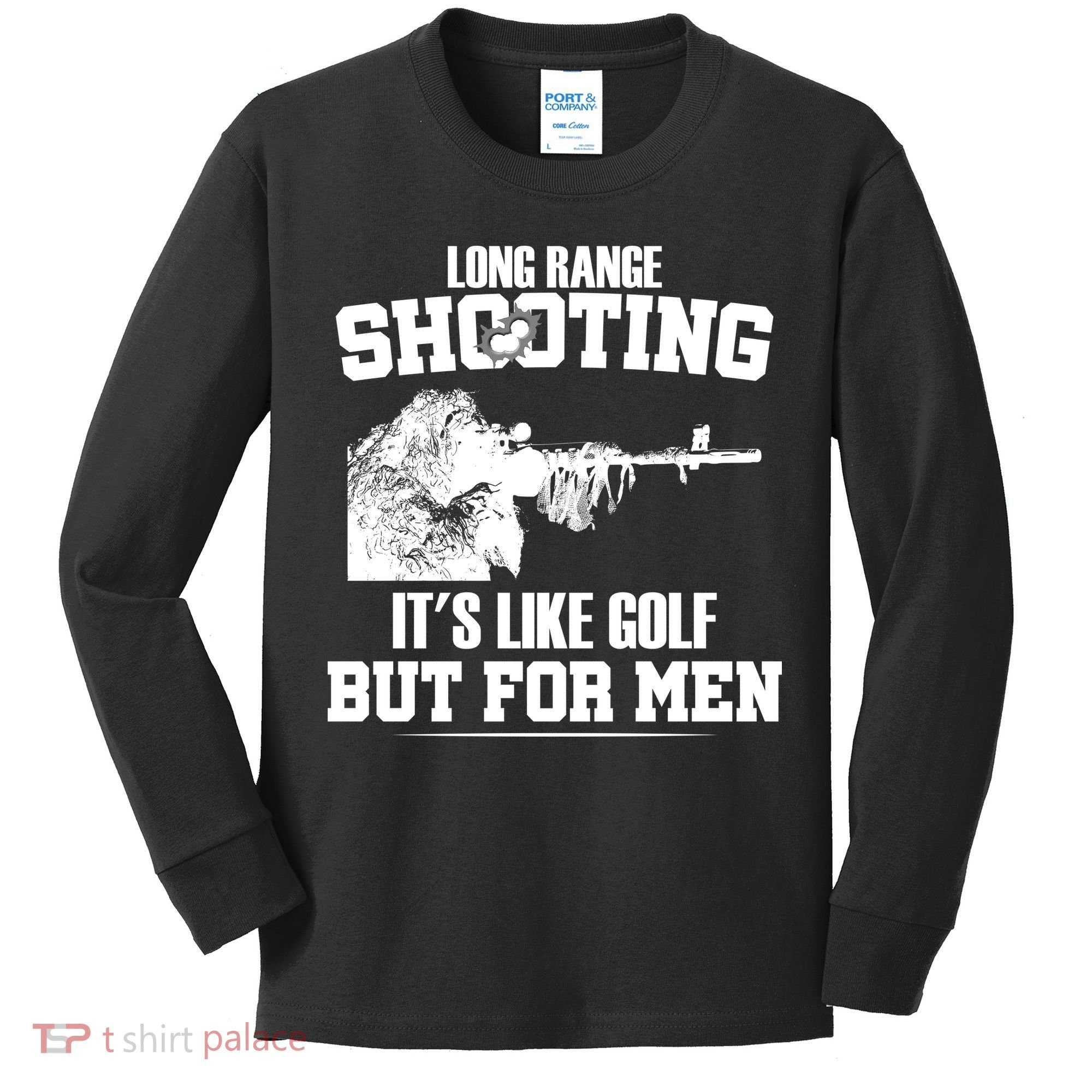 Long Range Shooting It's Like Golf But For Men Kids Long Sleeve Shirt