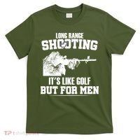 Long Range Shooting It's Like Golf But For Men T-Shirt thumb 0