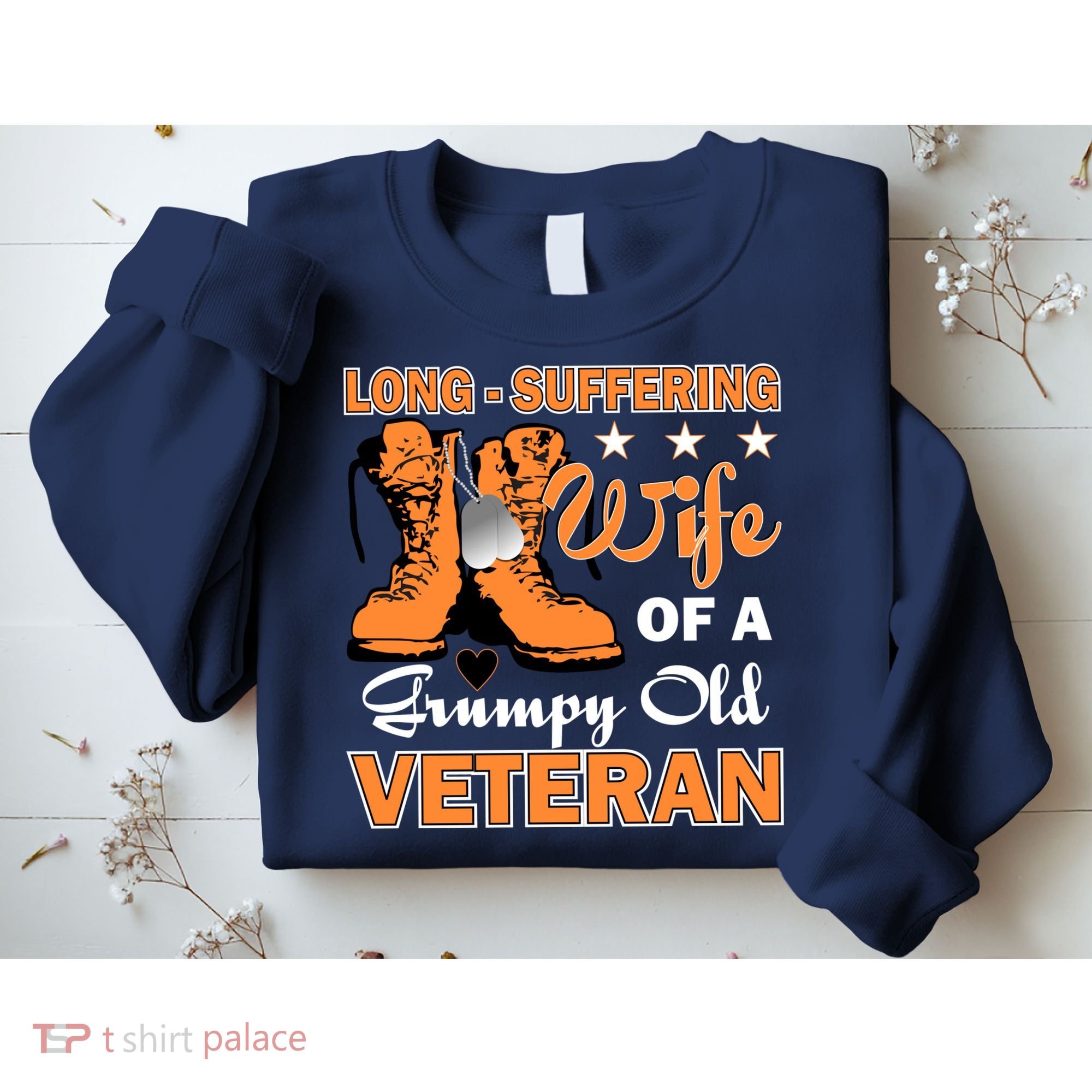 Long-Suffering Wife Of A Grumpy Old Veteran Sweatshirt