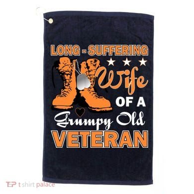 Long-Suffering Wife Of A Grumpy Old Veteran Golf Towel