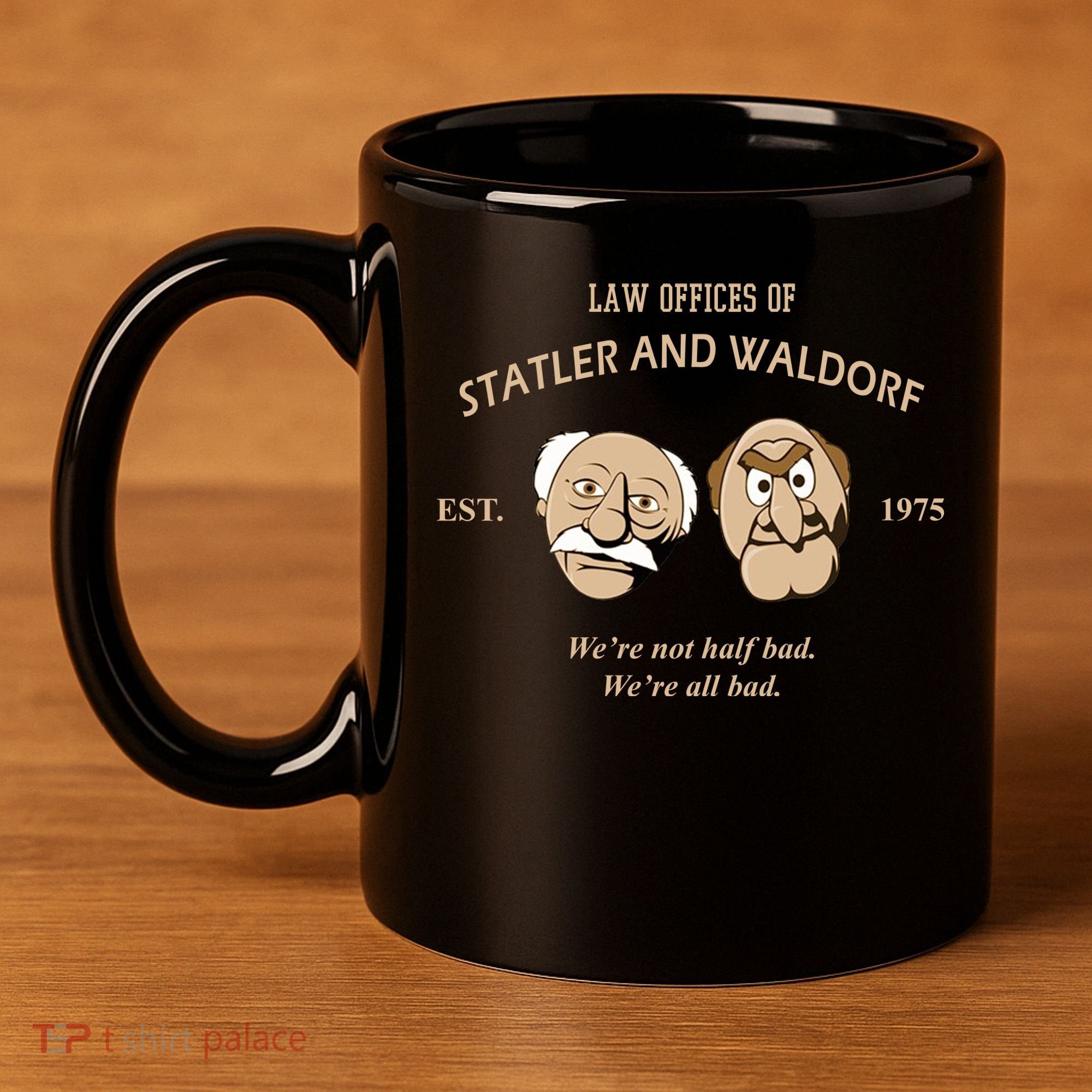 Law Offices Of Statler And Waldorf Est 1975 11oz C Handle Ceramic Mug