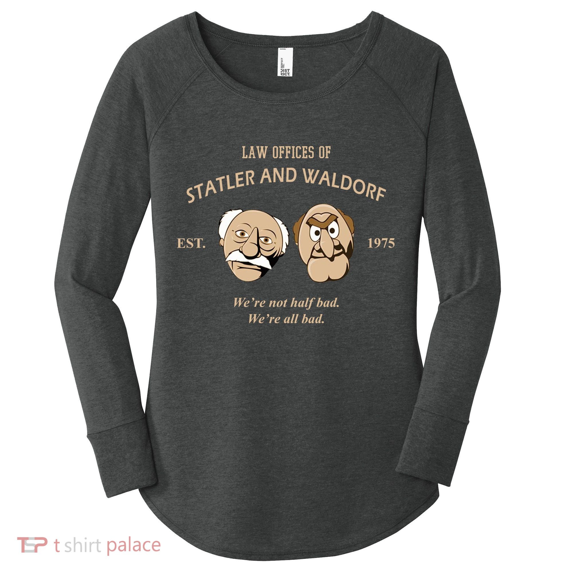 Law Offices Of Statler And Waldorf Est 1975 Women's Perfect Tri Tunic Long Sleeve Shirt