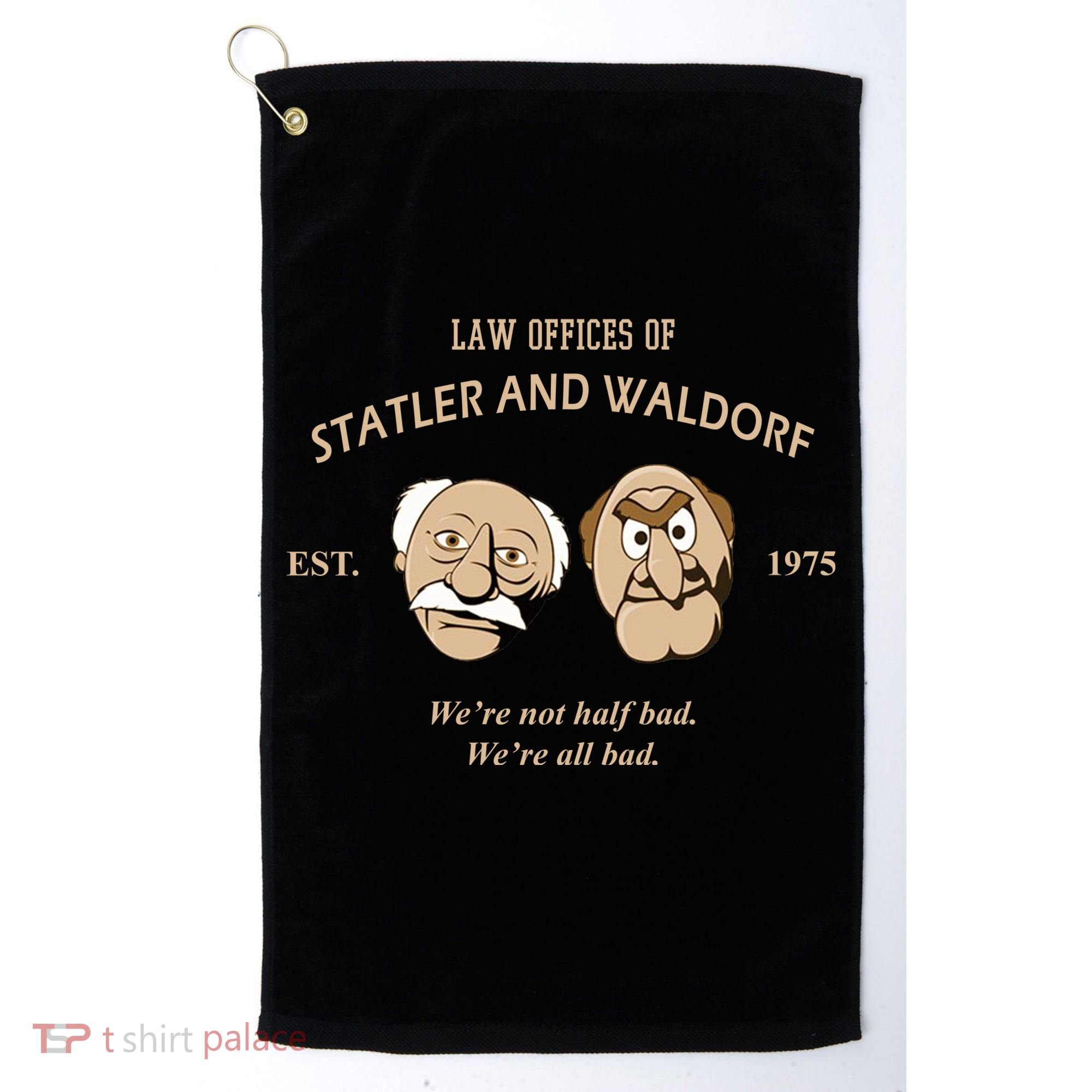 Law Offices Of Statler And Waldorf Est 1975 Golf Towel