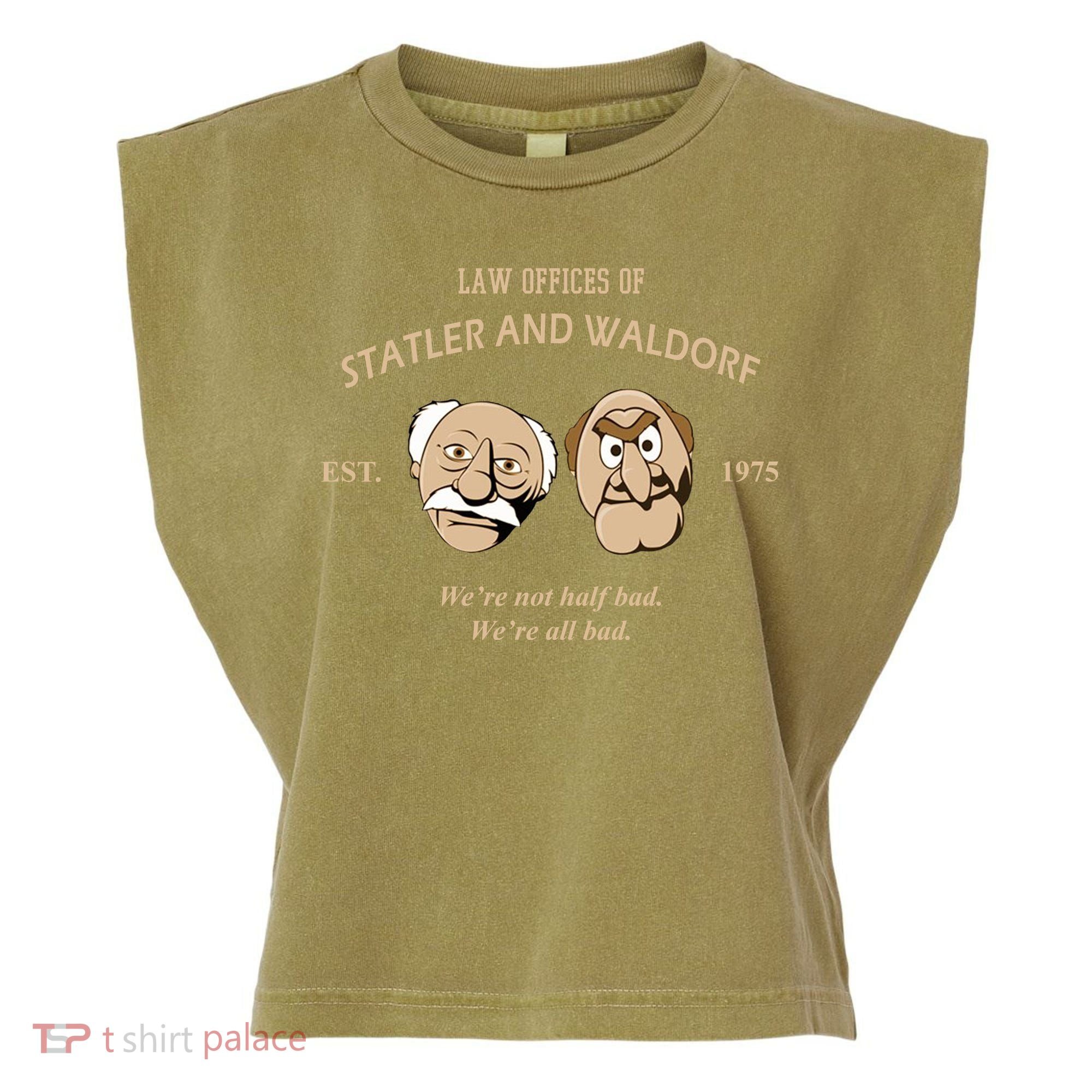 Law Offices Of Statler And Waldorf Est 1975 Garment-Dyed Women's Muscle Tee