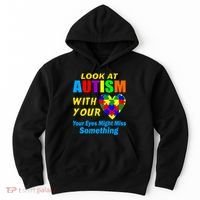 Look At Autism With Your Heart Hoodie thumb 0