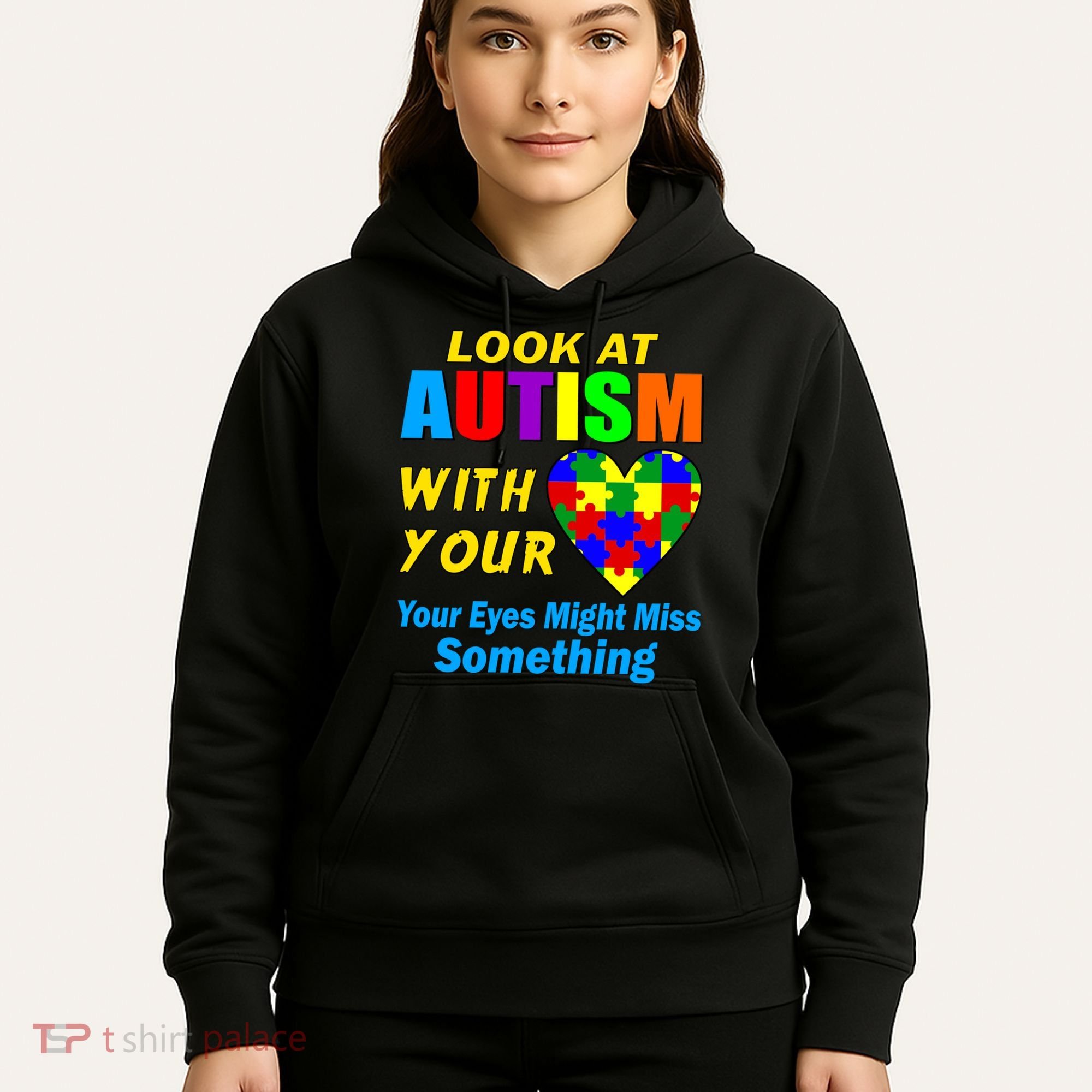 Look At Autism With Your Heart Hoodie