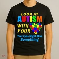 Look At Autism With Your Heart T-Shirt thumb 3