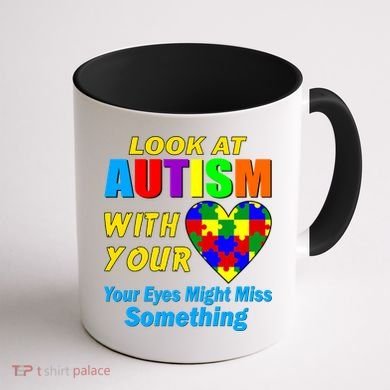 Look At Autism With Your Heart Coffee Mug back