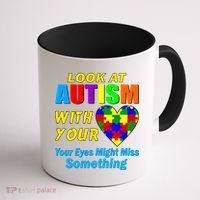 Look At Autism With Your Heart Coffee Mug thumb 1