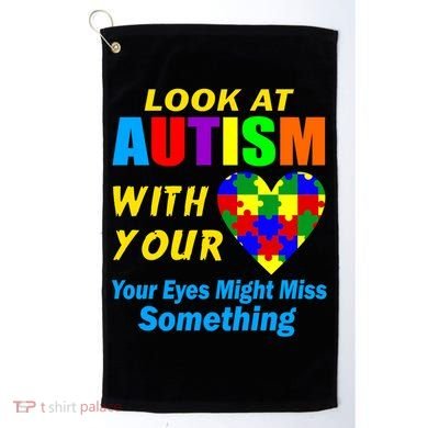 Look At Autism With Your Heart Golf Towel