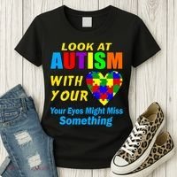 Look At Autism With Your Heart Women's T-Shirt thumb 3