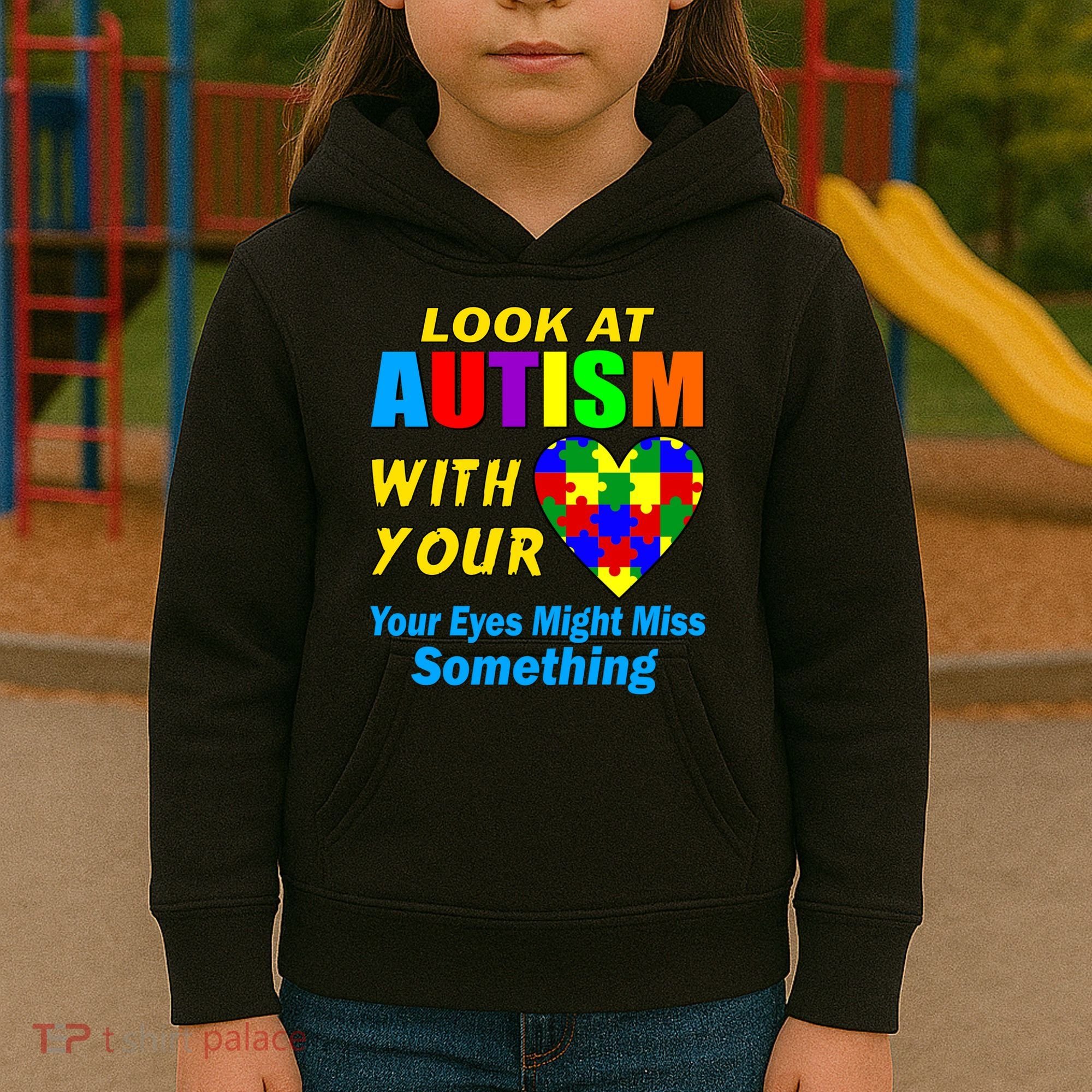 Look At Autism With Your Heart Kids Hoodie