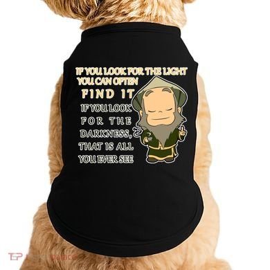 Look For The Light Not Darkness Uncle Iron Quote Doggie Tank
