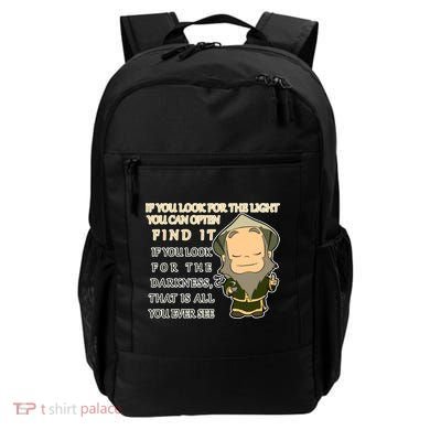 Look For The Light Not Darkness Uncle Iron Quote Backpack