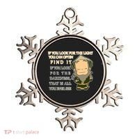 Look For The Light Not Darkness Uncle Iron Quote Ornament thumb 0