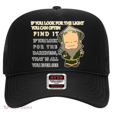 Look For The Light Not Darkness Uncle Iron Quote Hat