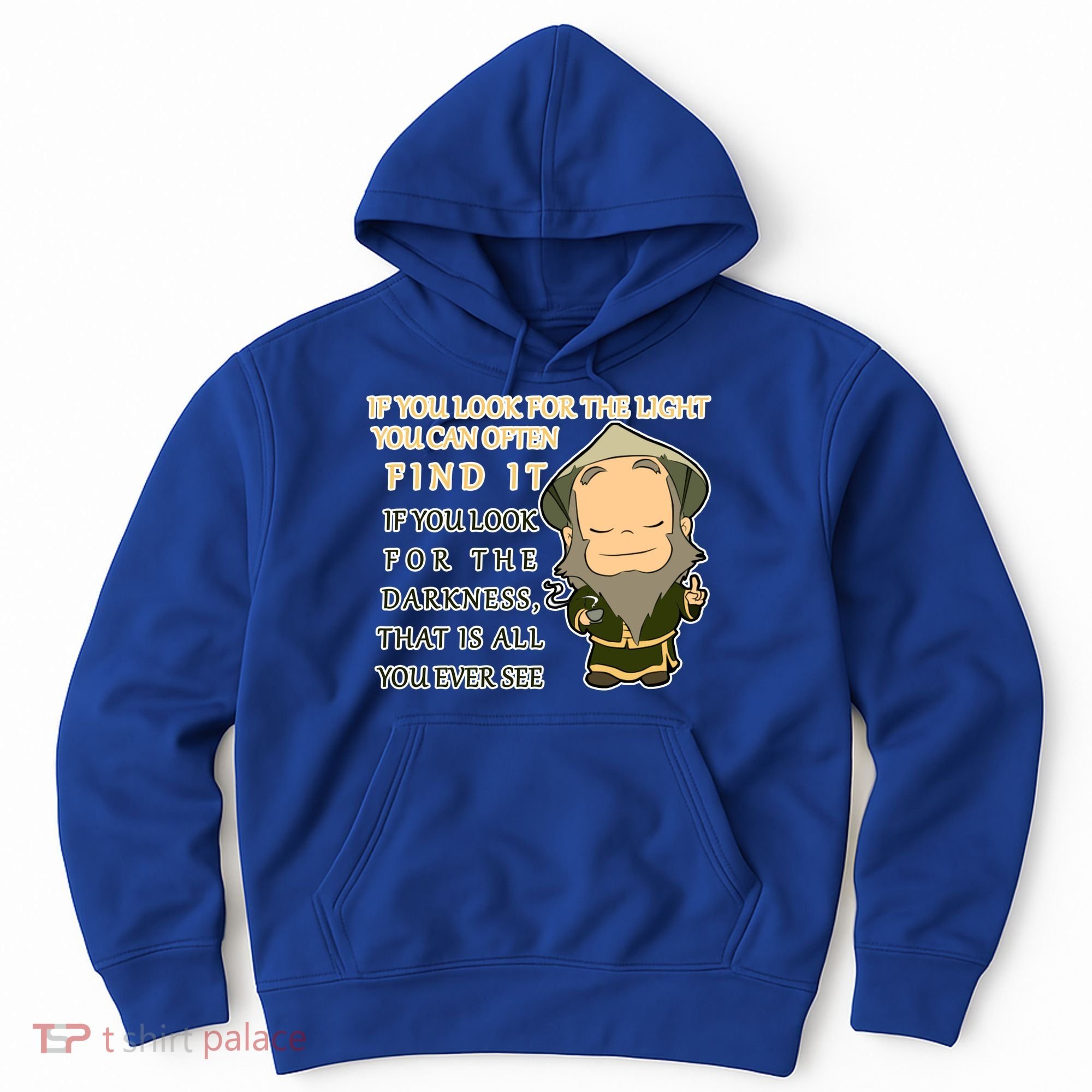 Look For The Light Not Darkness Uncle Iron Quote Hoodie