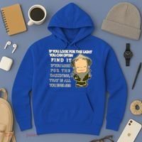 Look For The Light Not Darkness Uncle Iron Quote Hoodie thumb 3