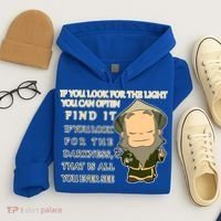 Look For The Light Not Darkness Uncle Iron Quote Hoodie thumb 4