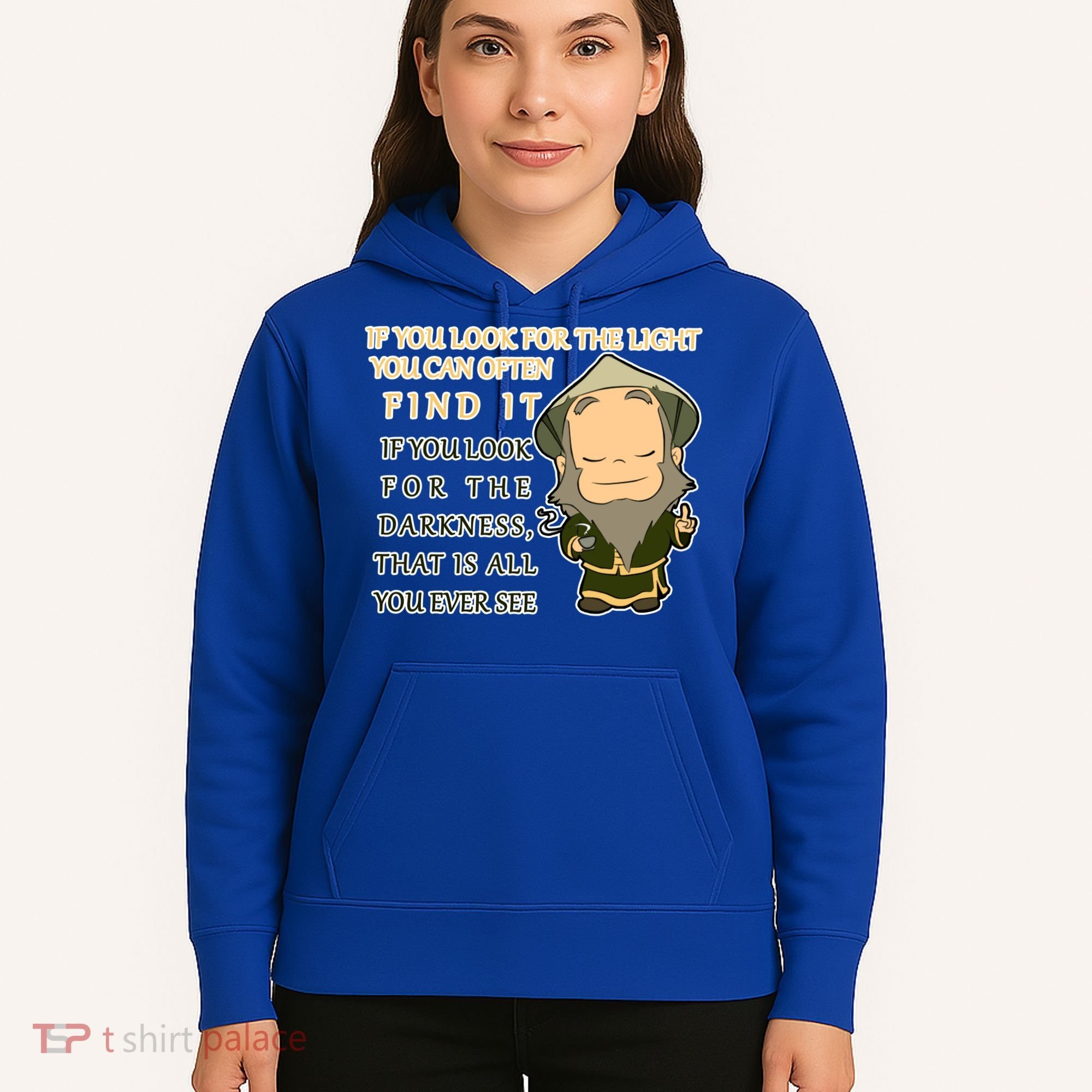 Look For The Light Not Darkness Uncle Iron Quote Hoodie