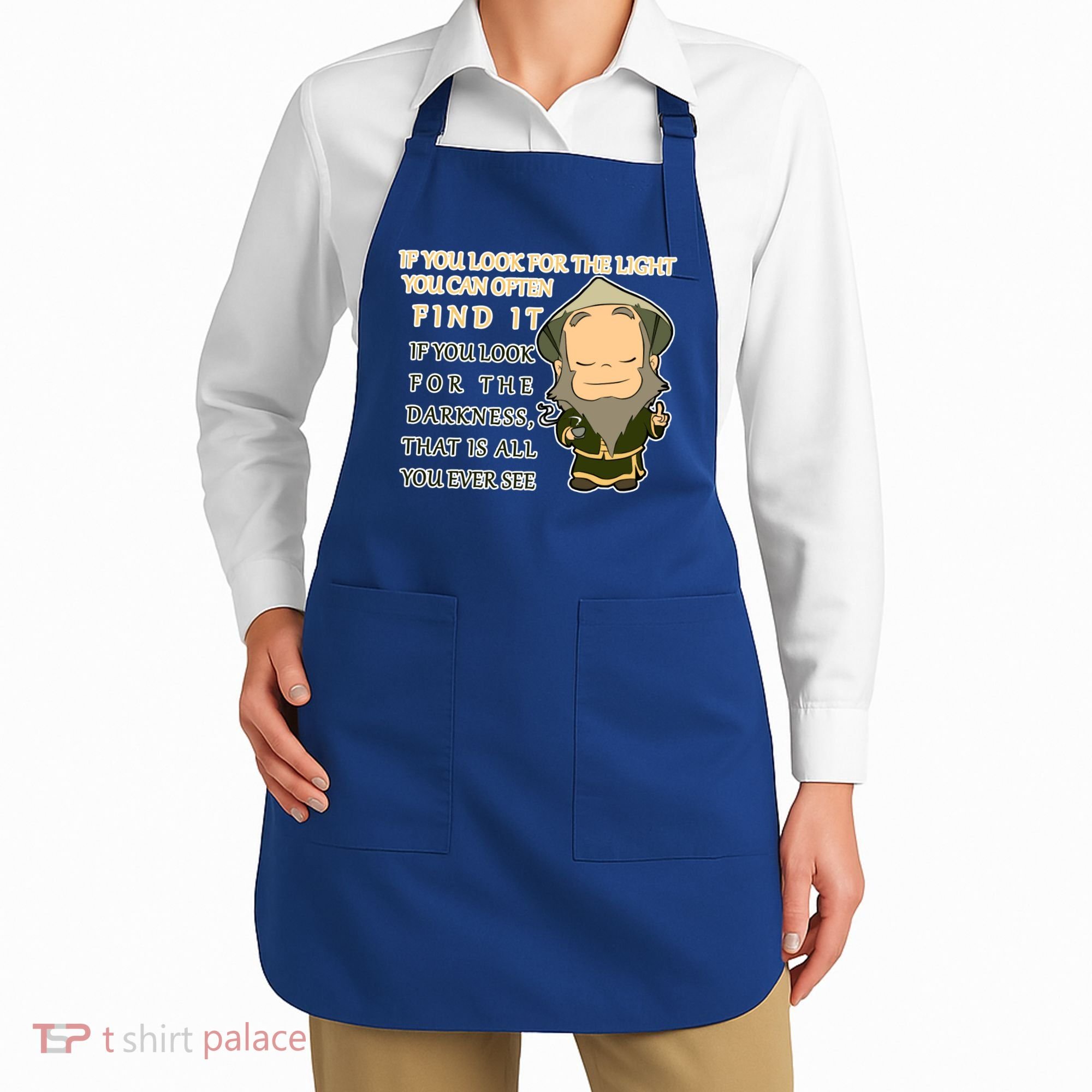 Look For The Light Not Darkness Uncle Iron Quote Apron