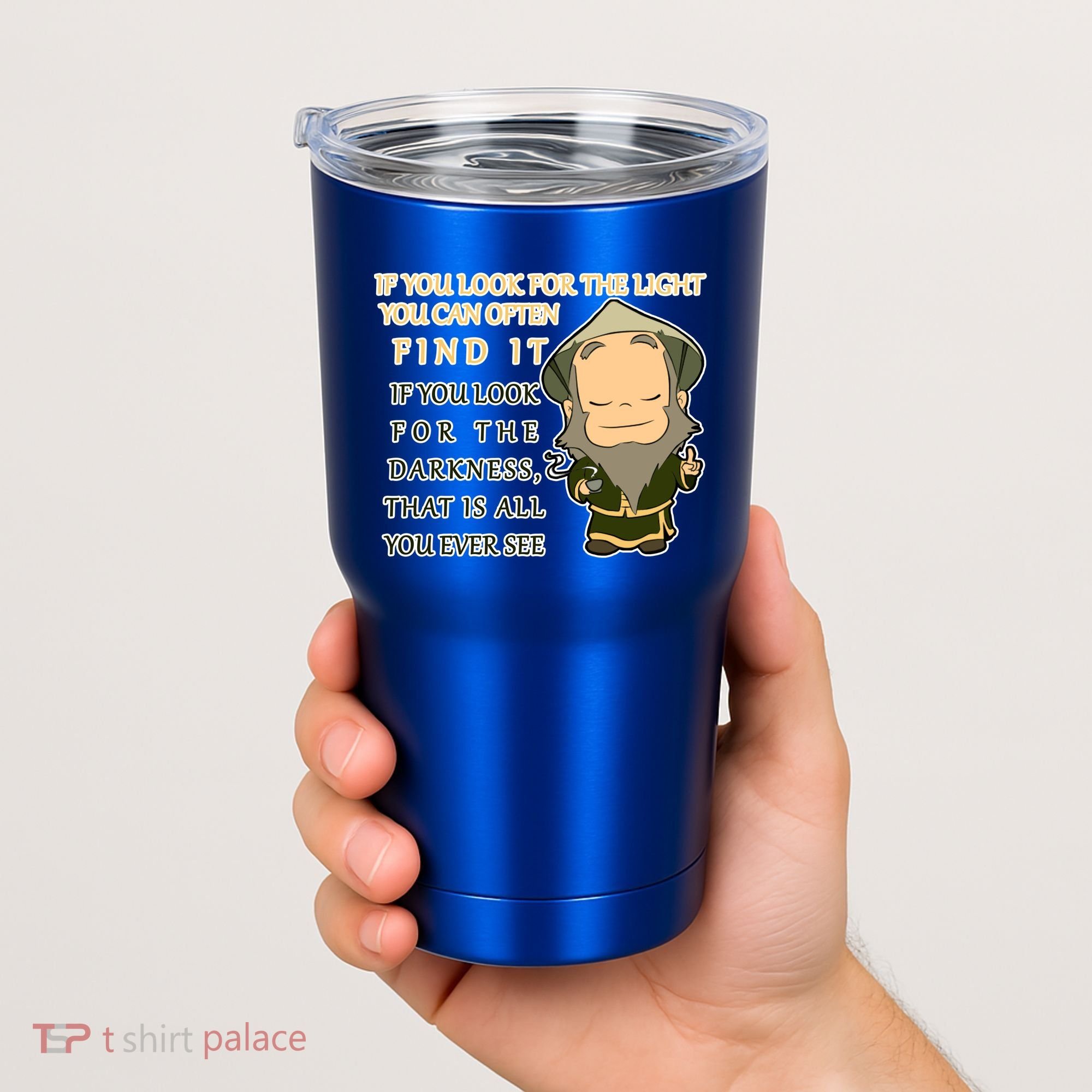 Look For The Light Not Darkness Uncle Iron Quote Tumbler