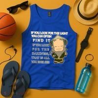 Look For The Light Not Darkness Uncle Iron Quote Tank Top thumb 4