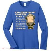 Look For The Light Not Darkness Uncle Iron Quote Women's Long Sleeve Shirt thumb 0