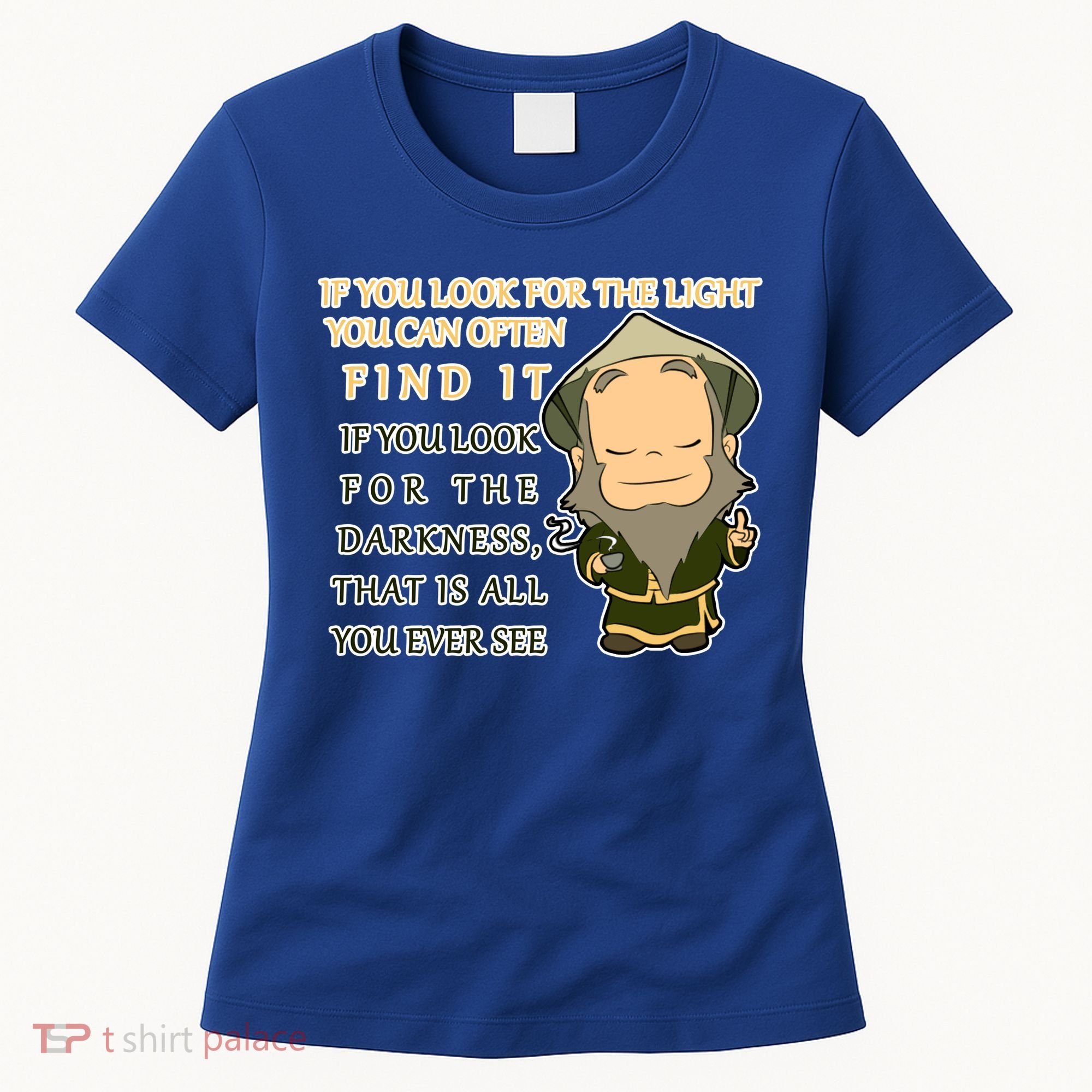 Look For The Light Not Darkness Uncle Iron Quote Women's T-Shirt