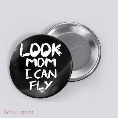 Look Mom I Can Fly Button