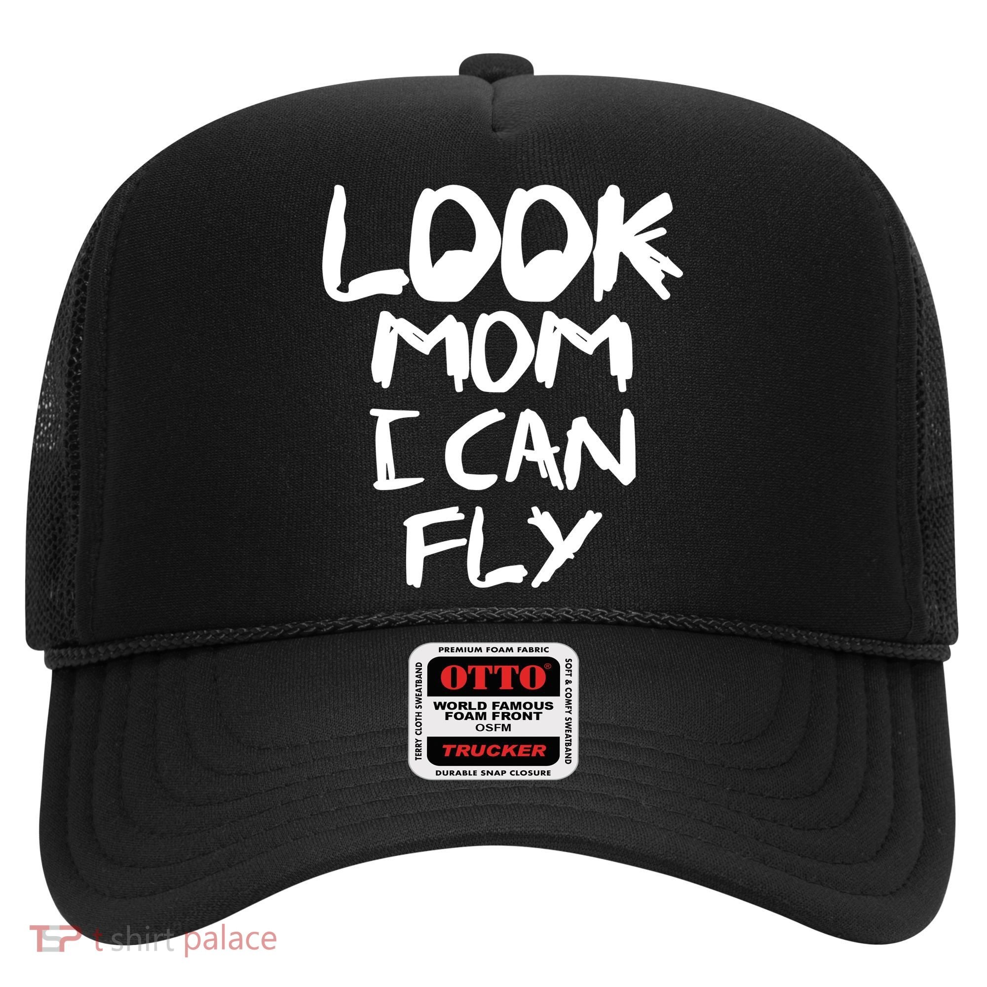 Look Mom I Can Fly Hat
