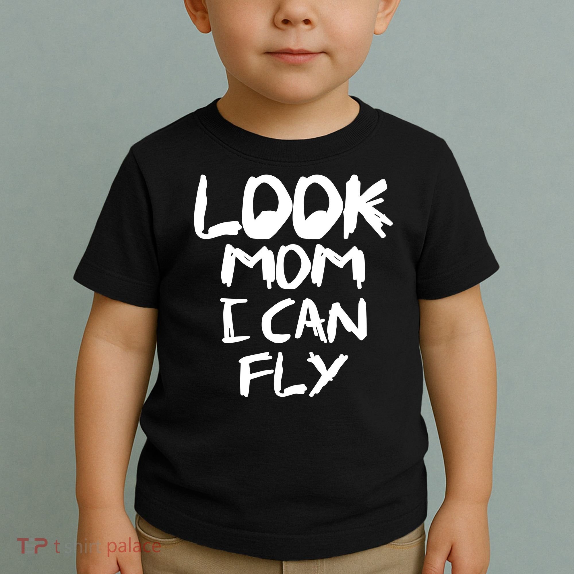 Look Mom I Can Fly Toddler T-Shirt