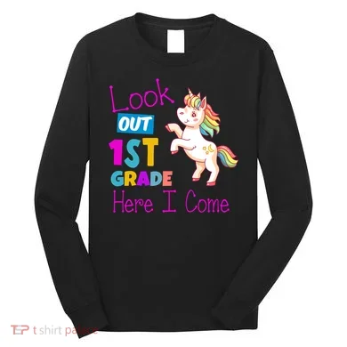Look Out 1st Grade Here I Come Long Sleeve Shirt