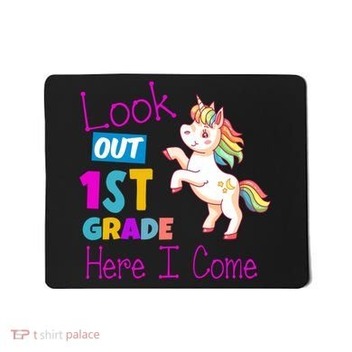 Look Out 1st Grade Here I Come Mousepad