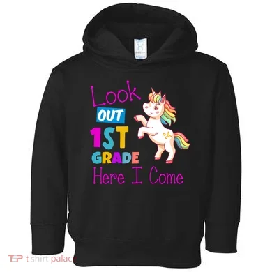 Look Out 1st Grade Here I Come Toddler Hoodie