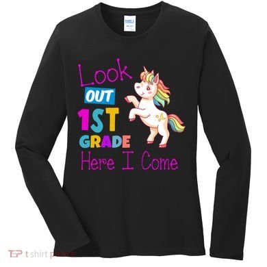 Look Out 1st Grade Here I Come Women's Long Sleeve Shirt