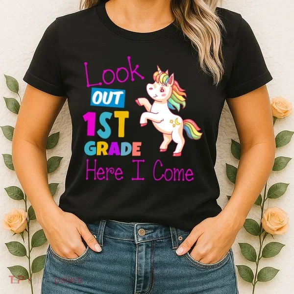 Look Out 1st Grade Here I Come Women's T-Shirt