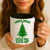 Looks Great Little Full Lotta Sap Funny Christmas Coffee Mug thumb 3