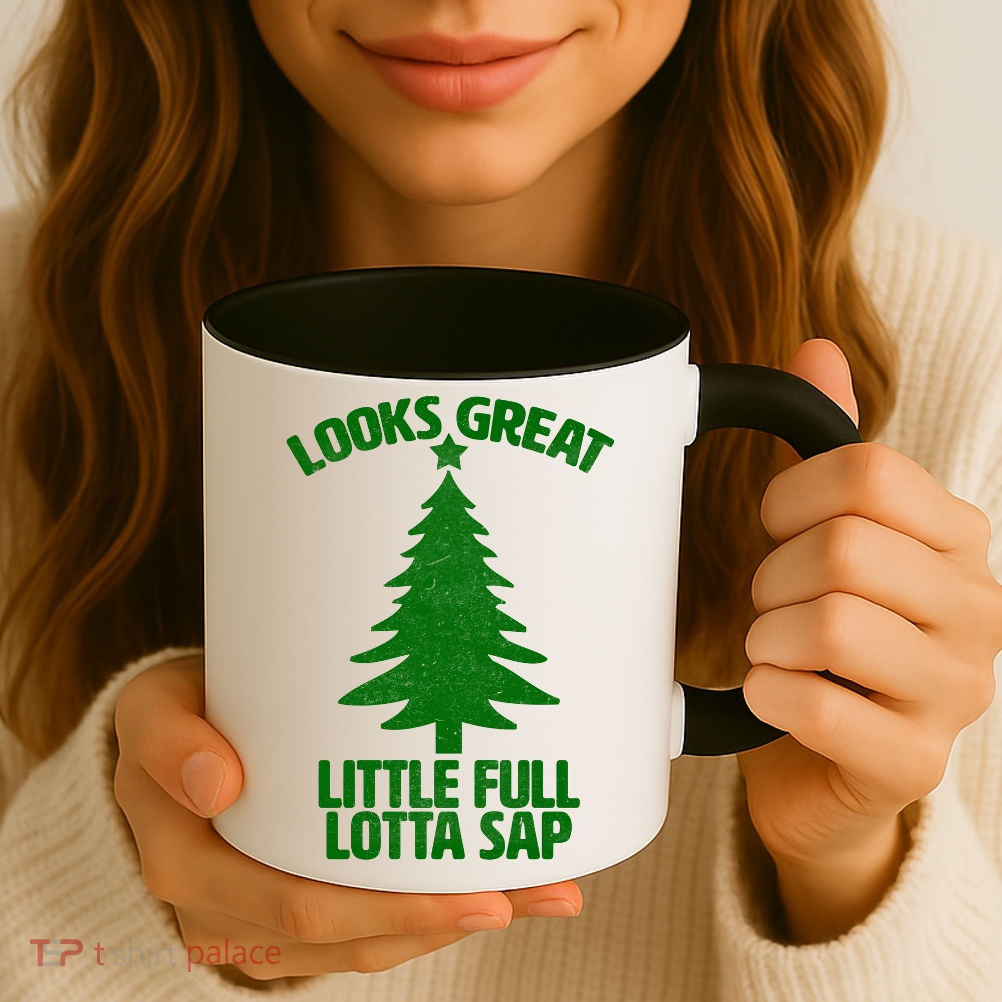 Looks Great Little Full Lotta Sap Funny Christmas Coffee Mug