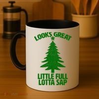 Looks Great Little Full Lotta Sap Funny Christmas Coffee Mug thumb 4