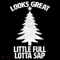 Looks Great Little Full Lotta Sap Funny Christmas Women's Hoodie thumb 2